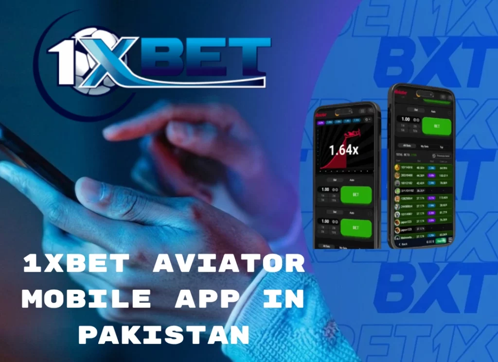1xBet Aviator Mobile App in Pakistan