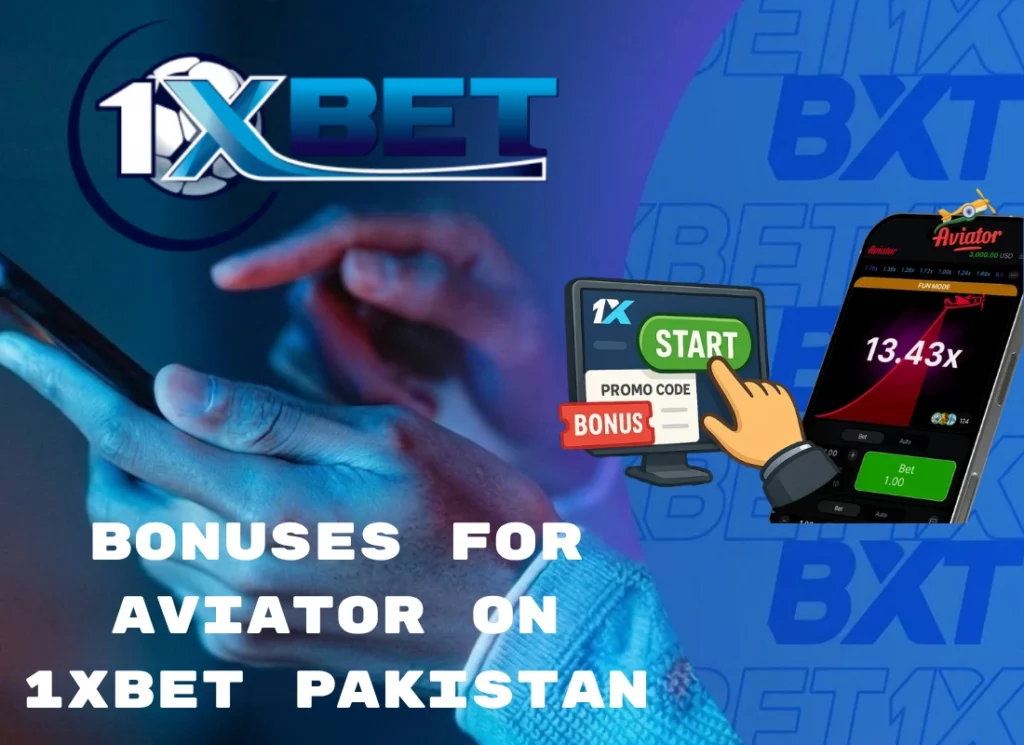 Bonuses for Aviator on 1xBet Pakistan