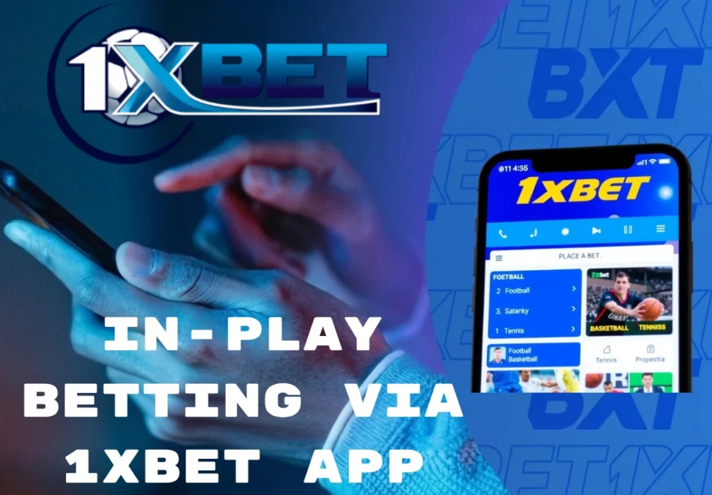 In-Play Betting via 1xBet App